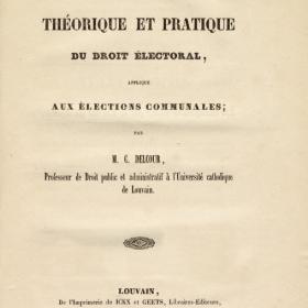 Werk uit 1842 over de Belgische gemeentekieswetgeving geschreven door de Leuvense hoogleraar Charles Delcour. Het boek was eigendom van de liberale politicus Alphonse Vandenpeereboom, maar is nu raadpleegbaar in het Stadsarchief.